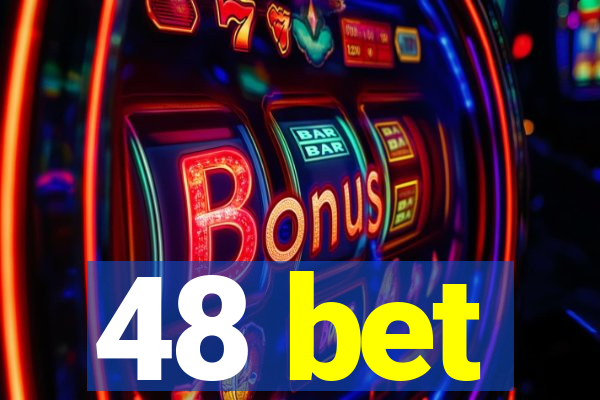 48 bet